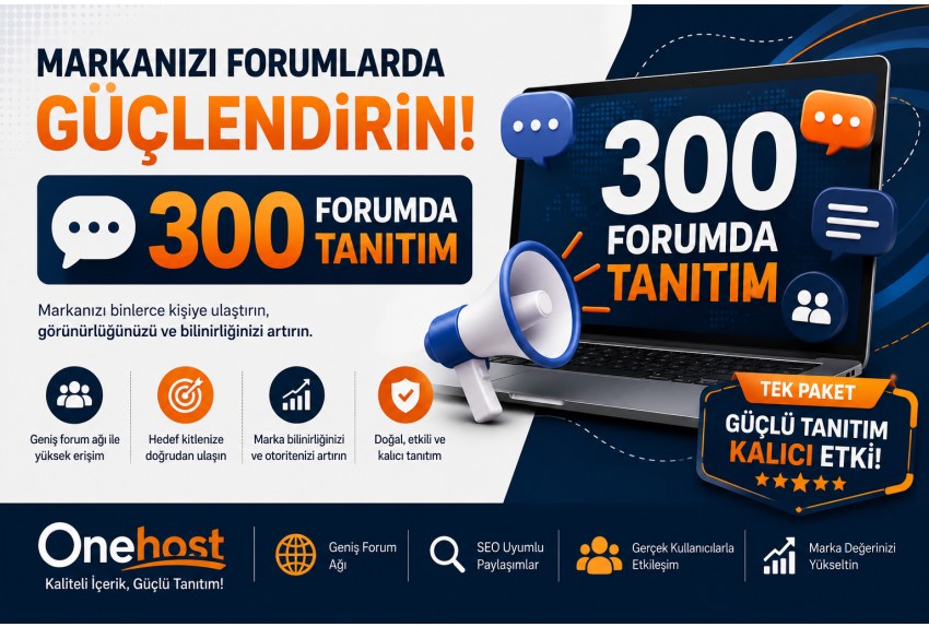 300 Adet Türkçe Forumda Tanıtım Hizmeti
