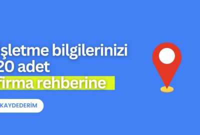 İşletmenizi 20 adet firma rehberine kaydederim